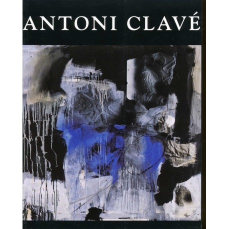 CLAVÉ Antoni. Pinturas y collages. 1993-2003 (Barcelona)
